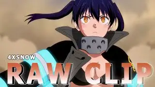 Tamaki [ 4K ] Raw I Clips For Edits I Fire Force Season 3 Episode 3