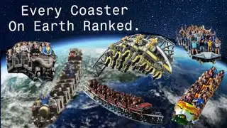 Every Roller Coaster on Earth Ranked