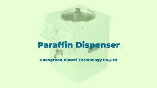See our Paraffin Wax Dispenser XW-4002