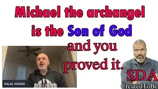 Michael the archangel is the Son of God? - CreatedToBe vs Sam shamoun