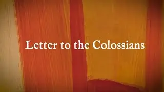 [THE BIBLE] LETTER TO THE COLOSSIANS