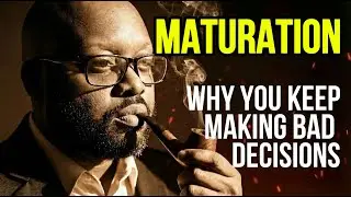 Maturation: Why You Keep Making Bad Decisions (How to Finally Change) | Wellness Coaching Session