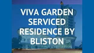 VIVA GARDEN SERVICED RESIDENCE BY BLISTON Бангкок обзор &ndash; ВИВА ГАРДЕН СЕРВИСЕД РЕЗИДЕНС БАЙ БЛИСТОН