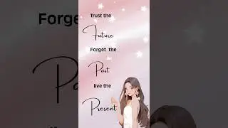 Live in the Present &mdash; Trust Your Future, Forget Your Past#challenge queen 👑#aesthetic #cute ❤️❤️