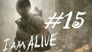 I Am Alive: Mission: Blue Hotel #15 [2K / 60 FPS]