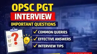 OPSC PGT Interview Important questions and demo class