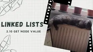 2.10 Linked Lists Get Node Value