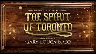The Spirit of Toronto - Memories (Official Audio)