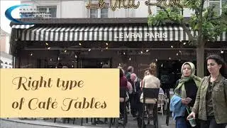 Right type of Caf&eacute; Tables