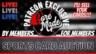 Live and Exclusive Patreon Sports Card Auction! Make Money FAST! Low Fee Consignment!!! 6/28/22