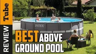 ✅Above Ground Pool: Best Above Ground Pool (Buying Guide)