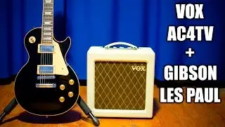 VOX AC4TV + Gibson Les Paul (Demo)