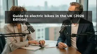 Guide to electric bikes in the UK (2026 Edition)
