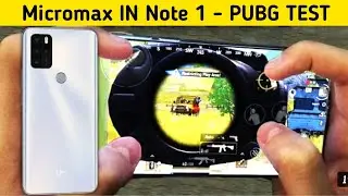 Micromax IN Note 1 First Look & Pubg Gameplay Review | 4 finger + Full Gyro Test | Gaming Device