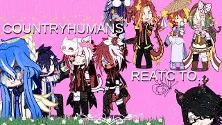 Countryhumans react to.....//part 1//Describe// !Warning My Ship and My Au!/[ Viet/Eng]//By Hellen