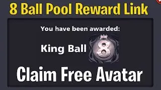 Free 8 Ball Pool King Ball Avatar Reward Link