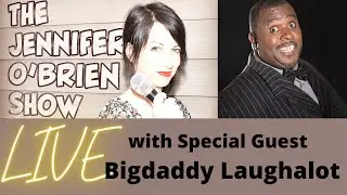 Comedian Bigdaddy Laughalot Interview 'Jennifer O'Brien Show'