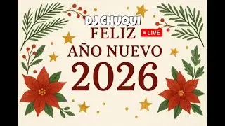 DJ CHUQUI AÑO NUEVO MIX BAILABLES
