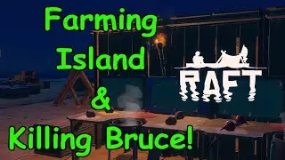 Looting an Island | Cooking Pot & Buff Food | Killing Bruce | Raft Tour | Ep.3 | Raft Game Play