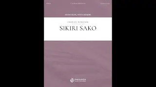 Sikiri Sako by Cedrick Howoseb, for SATB Choir
