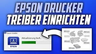 Epson Drucker verwenden am PC & Treiber und Software installieren - Anleitung
