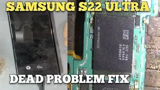 Samsung s22 ultra dead problem/Samsung S22 Ultra DEAD Recover