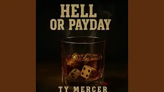 Hell Or Payday