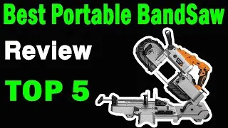 Top 5 Best Portable BandSaw On 2025