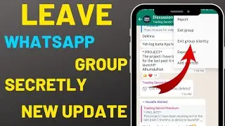 How to leave a whatsapp group secretly | Leave whatsapp group without anyone knowing