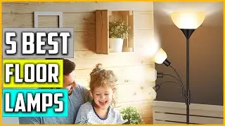 The 5 Best Floor Lamps 2022 Reviews