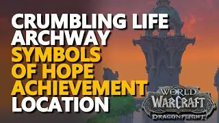 Crumbling Life Archway WoW [Symbols of Hope]
