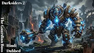 Darksiders 2 Death Vs Gaurdian (Hindi Dubbed) Boss fight (Gaurdian Sudhrega)