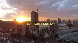NAIROBI SUNSET I KENYA - Aerials 4K Drone (Dir. by @stevemugo_)
