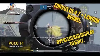 Corvus OS 4.7 Poco F1 |Overclocked display to 69hz | Pubg review.