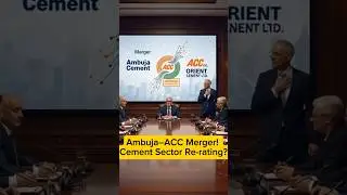 Ambuja&ndash;ACC Merger! Cement Sector Re-rating? #shorts
