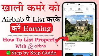 Airbnb Pe Property Kaise List Kare | How to List Property on Airbnb India | Airbnb room rental
