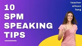 10 SPM SPEAKING TIPS TO ACE YOUR ENGLISH SPEAKING EXAM | 100++ PHRASES TO IMPROVE YOUR SPEAKING