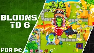 FREE DOWNLOAD Bloons TD 6 | TUTORIAL 2025 | INSTALL GUIDE PC/LAPTOP