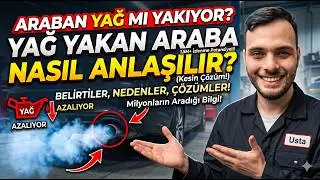 Yağ Yakan Araba Nasıl Anlaşılır? Belirtiler ve &Ccedil;&ouml;z&uuml;mler