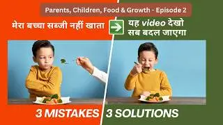 3 Science Secrets to Make Your Child LOVE Vegetables Forever