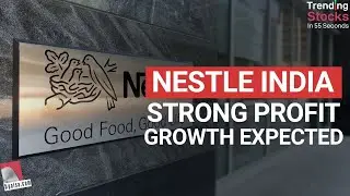 Nestle India: Strong profit growth expected for FMCG player September 2021 quarter expectations
