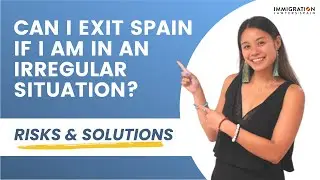 EXITING SPAIN while under an IRREGULAR SITUATION: Is it POSSIBLE? ✈️