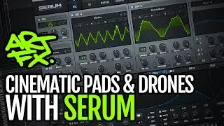 Making cinematic pads and drones with Serum