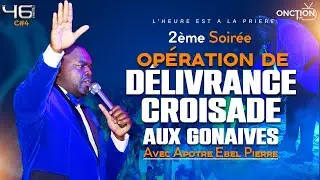 2ÈME SOIRÉE D'OPÉRATION DE DÉLIVRANCE-CROISADE AUX GONAÏVES avec APÔTRE EBEL PIERRE