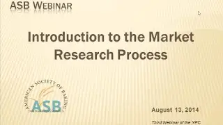 ASB Webinar: Introduction to the Market Research Process