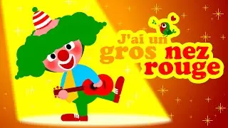 J'ai un gros nez rouge 🤡 Petites comptines pour b&eacute;b&eacute; avec paroles