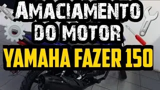 amaciamento do motor yamaha fazer 150