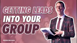 Getting Leads Into Your Group