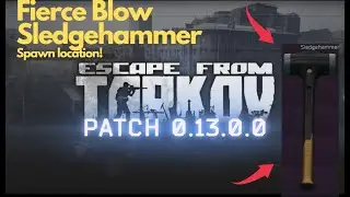 Fierce blow sledgehammer spawn location Escape From Tarkov!