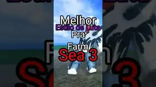 Melhor Estilo De Luta Para Farm No Sea 3 #bloxfruits #roblox #farm